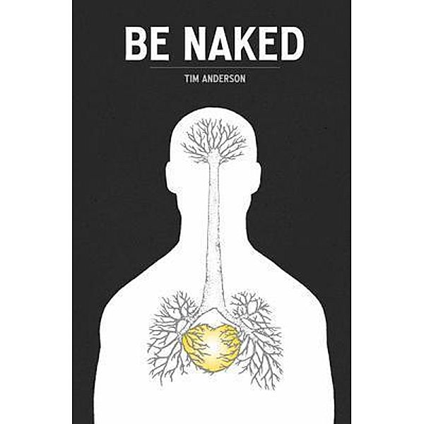 Be Naked, Tim Anderson
