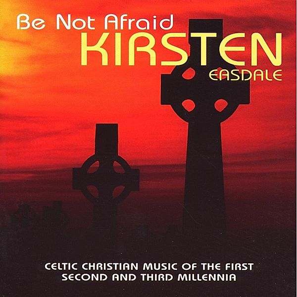 Be Not Afraid, Kirsten Easdale