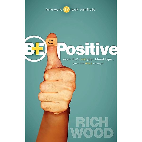 Be Positive, Rich Wood