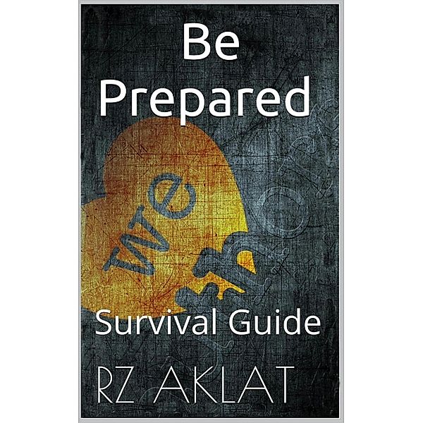 Be Prepared - Survival Guide, RZ Aklat