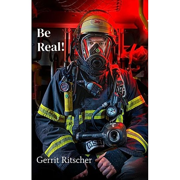 Be Real!, Gerrit Ritscher