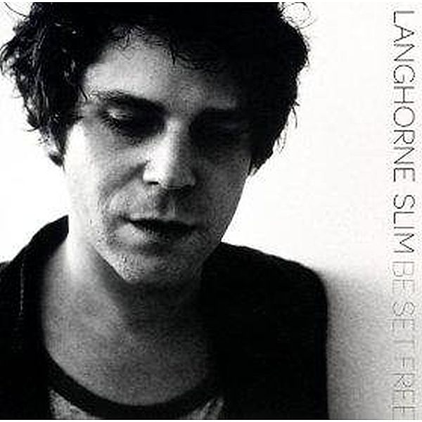 Be Set Free, Langhorne Slim