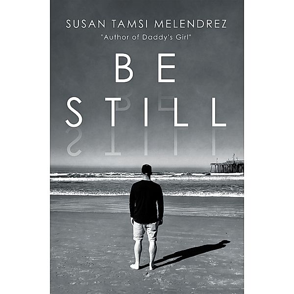 Be Still, Susan Tamsi Melendrez