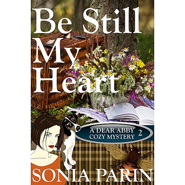 Be Still My Heart (A Dear Abby Cozy Mystery #2), Sonia Parin