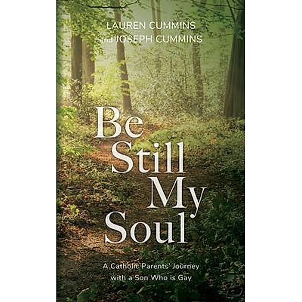 Be Still My Soul, Lauren Cummins, Joseph Cummins