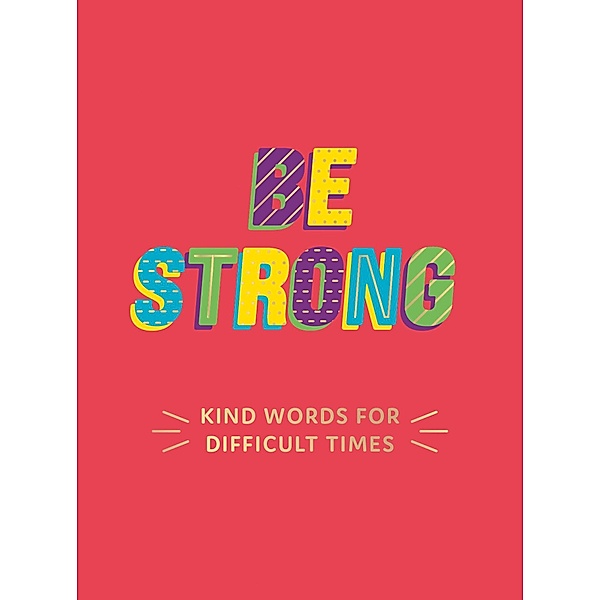 Be Strong, Summersdale Publishers
