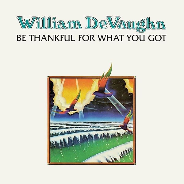 Be Thankful For What You Got (50th Anniversary) (Vinyl), William Devaughn