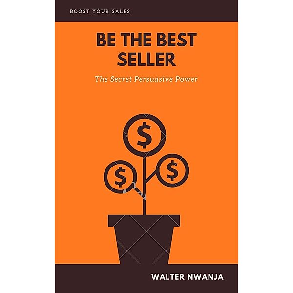 Be The Best Seller, Walter Nwanja