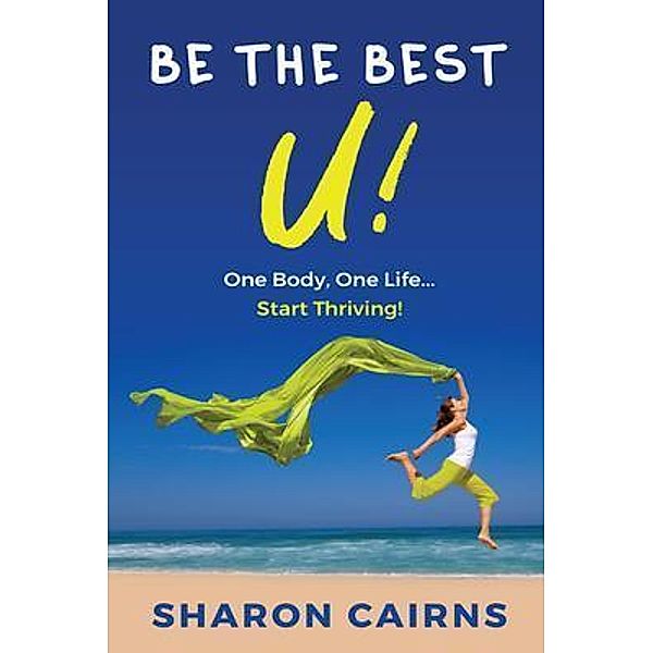 Be The Best U / Beauty with Balance, Sharon Cairns