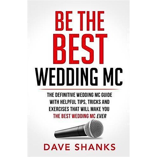 Be The Best Wedding MC, Dave Shanks