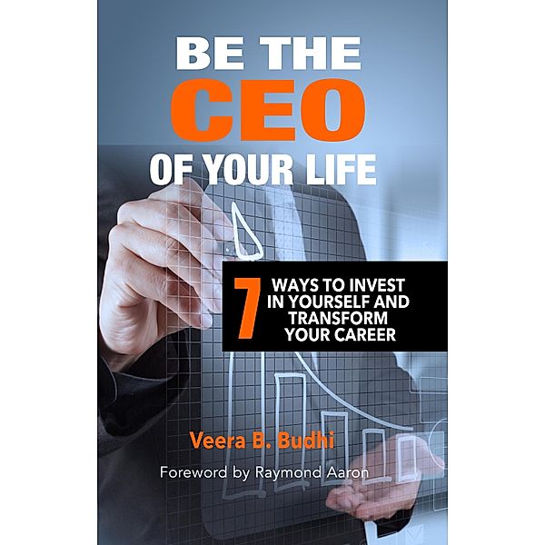 Be the Ceo of Your Life, Veera B. Budhi
