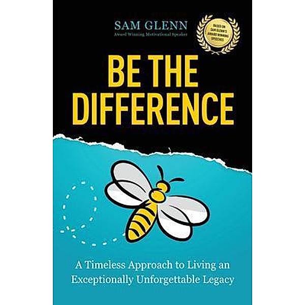 Be the Difference / sam glenn, Sam Glenn