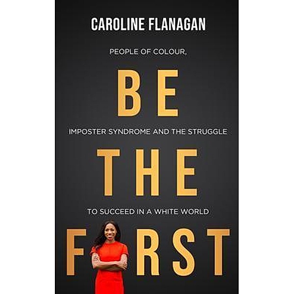 Be The First, Caroline Flanagan