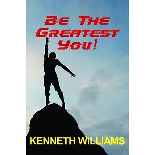 Be The Greatest You!, Kenneth Williams