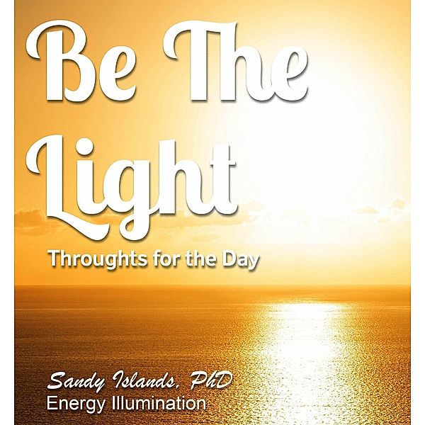 Be The Light, Sandy Islands