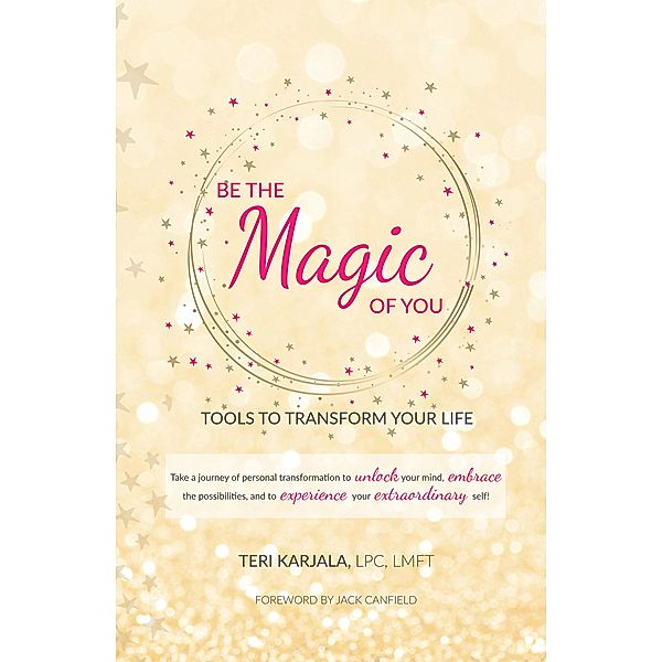 Be the Magic of You, Teri Karjala Lpc Lmft