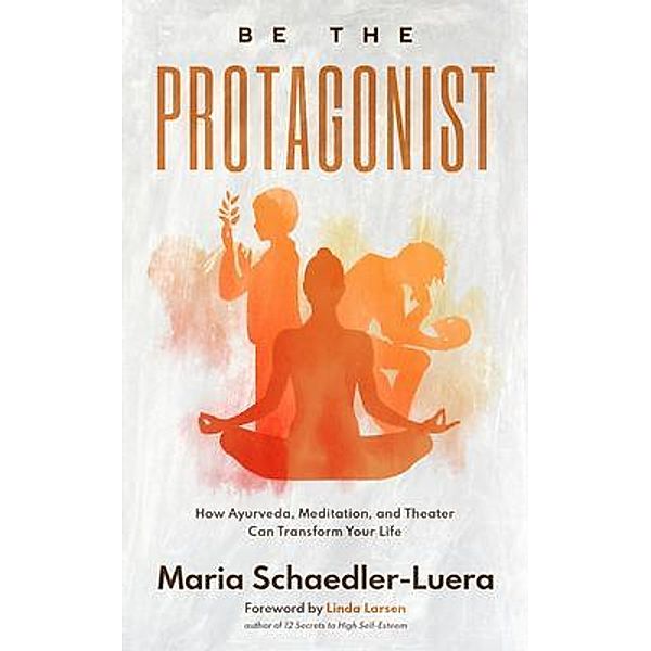 Be the Protagonist, Maria Schaedler-Luera