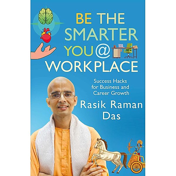 Be the Smarter You @ Workplace, Rasikraman Das