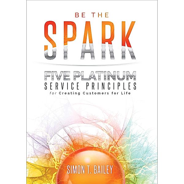 Be the Spark, Simon T. Bailey