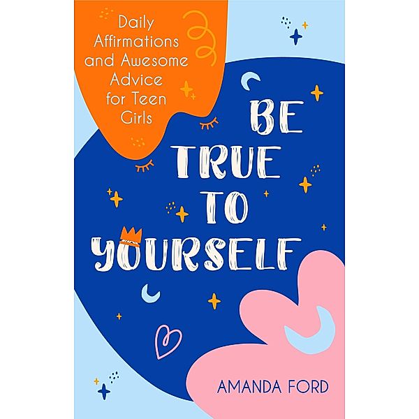 Be True To Yourself, Amanda Ford