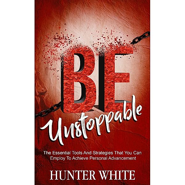 Be Unstoppable, Hunter White
