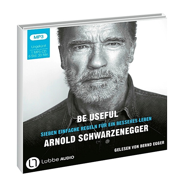 Be Useful,1 Audio-CD, 1 MP3, Arnold Schwarzenegger