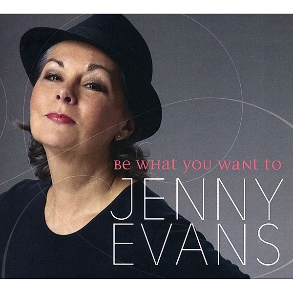 Be What You Want To, Jenny Evans
