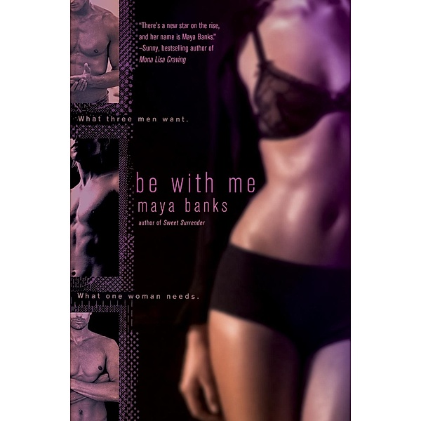 Be With Me, Maya Banks