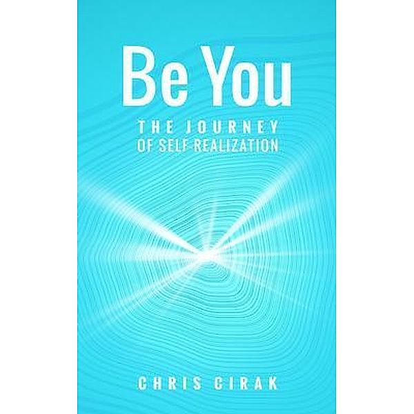 Be You, Chris Cirak