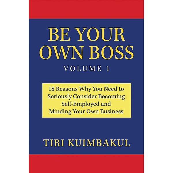 Be Your Own Boss Volume 1, Tiri Kuimbakul
