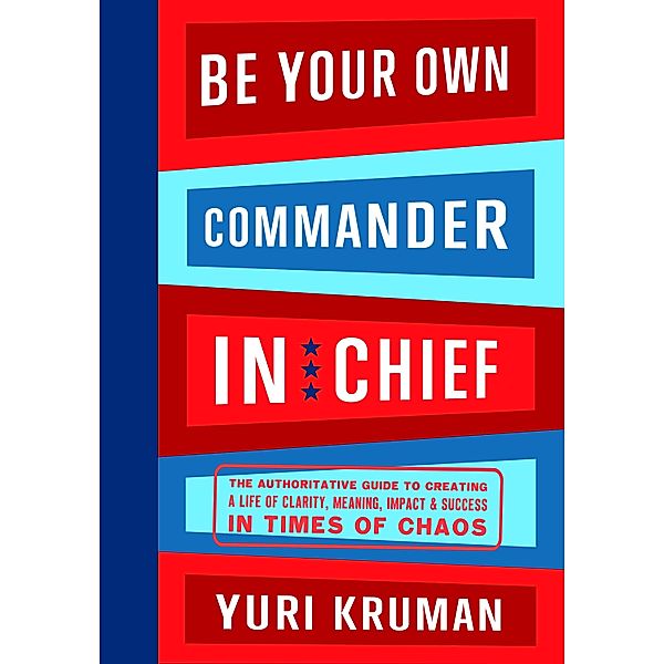 Be Your Own Commander and Chief - Complete Volume, Kruman Yuri