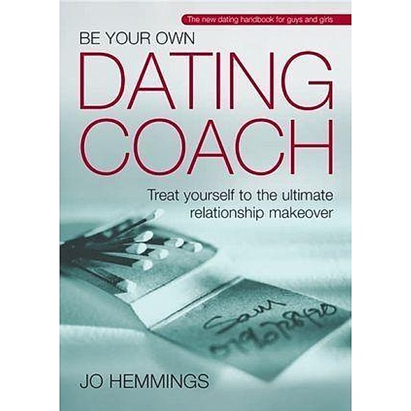 Be Your Own Dating Coach, Jo Hemmings