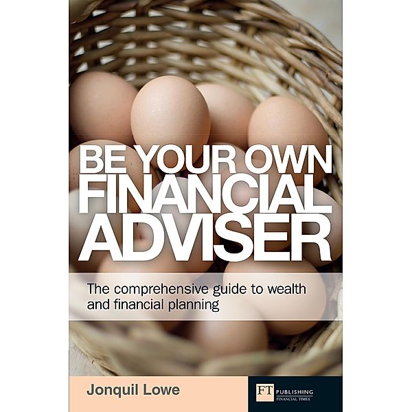 Be Your Own Financial Adviser ebook / FT Publishing International, Jonquil Lowe