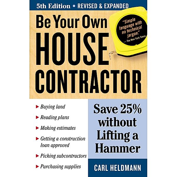 Be Your Own House Contractor, Carl Heldmann