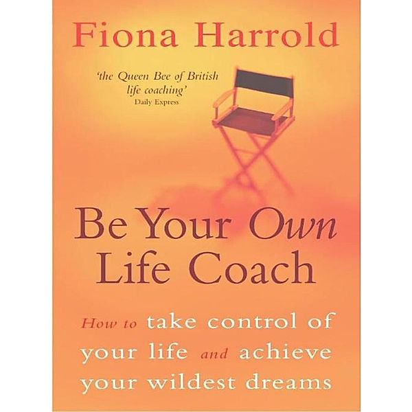 Be Your Own Life Coach, Fiona Harrold