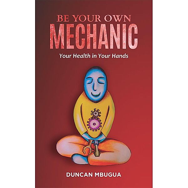 Be Your Own Mechanic, Duncan Mbugua