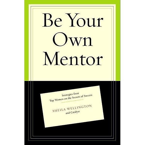 Be Your Own Mentor, Sheila Wellington, Betty Spence