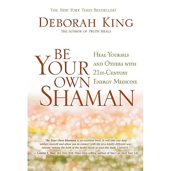 Be Your Own Shaman, Deborah King