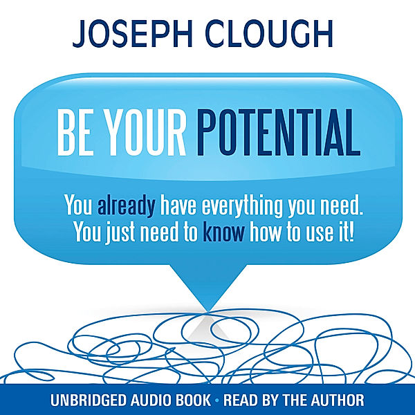 Be Your Potential, Joseph Clough