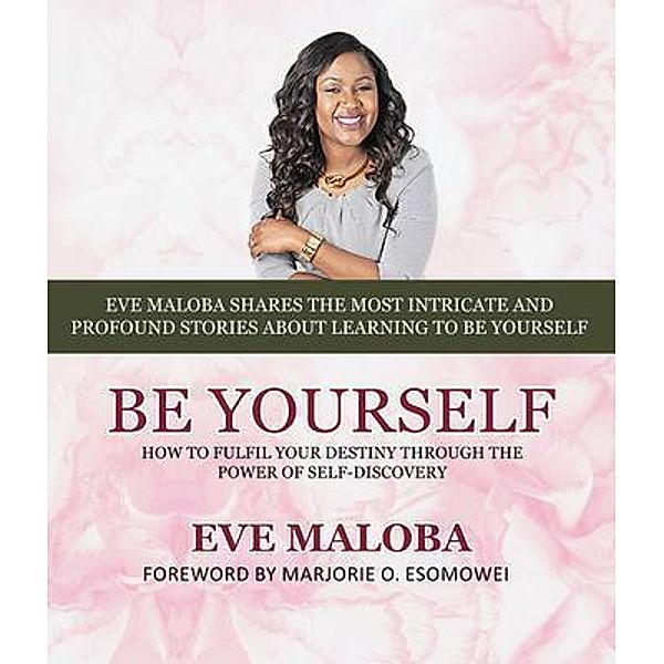 Be Yourself, Eve Maloba