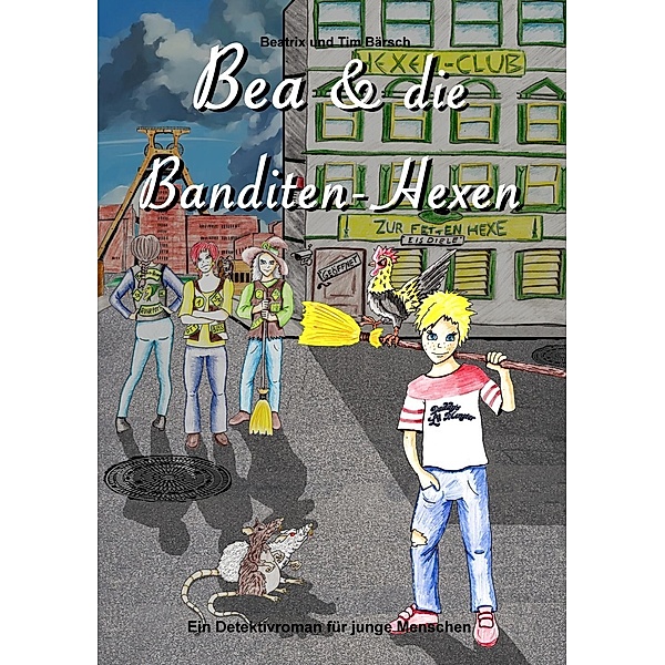Bea und die Banditen-Hexen, Tim Bärsch