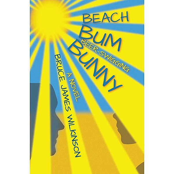 Beach Bum Beer-Swigging Bunny, Bruce James Wilkinson