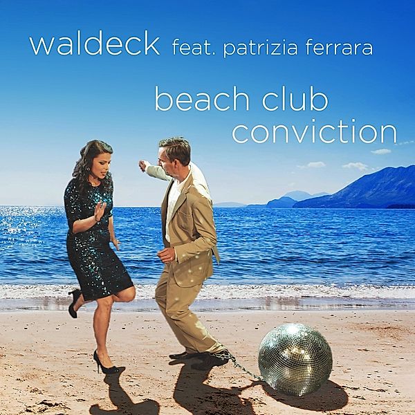 Beach Club Conviction, Waldeck, Patrizia Ferrara