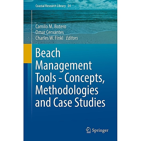 Beach Management Tools - Concepts, Methodologies and Case Studies / Coastal Research Library Bd.24
