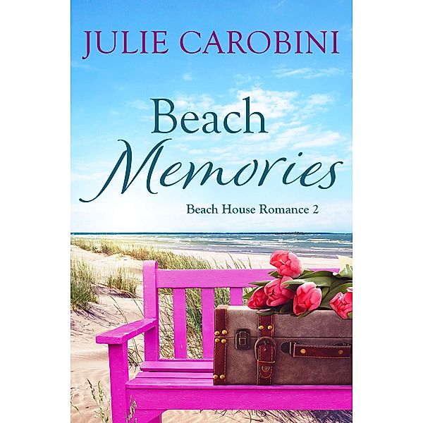 Beach Memories (Beach House Romance, #2) / Beach House Romance, Julie Carobini