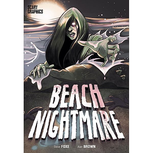 Beach Nightmare / Raintree Publishers, Steve Foxe