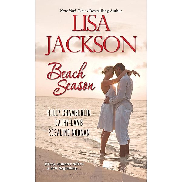 Beach Season, Lisa Jackson, Cathy Lamb, Holly Chamberlin, Rosalind Noonan