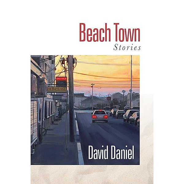 Beach Town: Stories, David Daniel