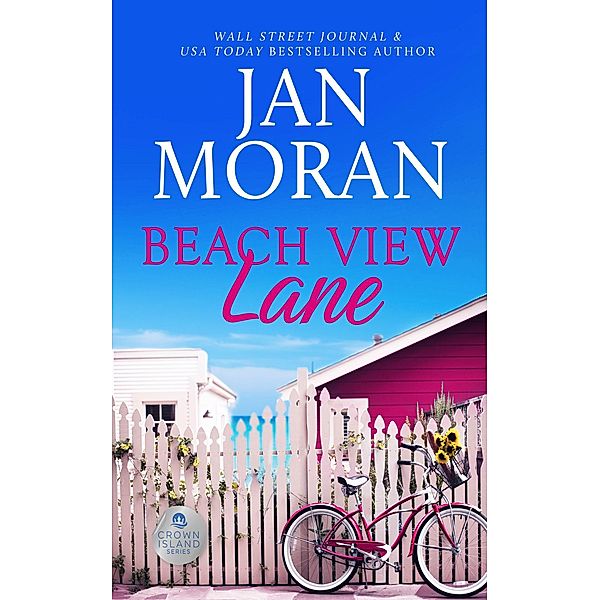 Beach View Lane (Crown Island, #1) / Crown Island, Jan Moran