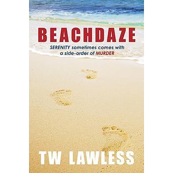 Beachdaze / Peter Clancy Series Bd.6, T W Lawless